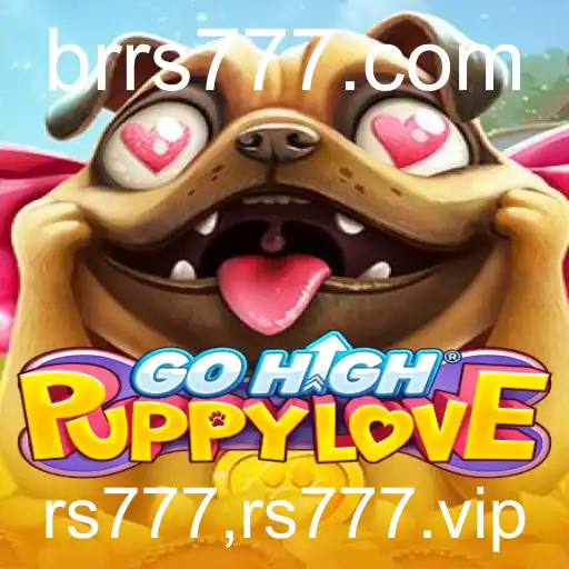 GoHighPuppyLove: Uma Nova Experiência de Jogo com rs777.vip
